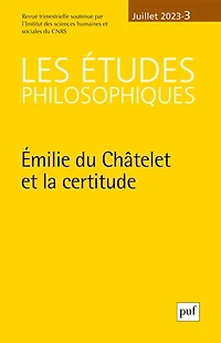 Etudes philosophiques (Les), n°3 (2023). Emilie du Châtelet et la certitude