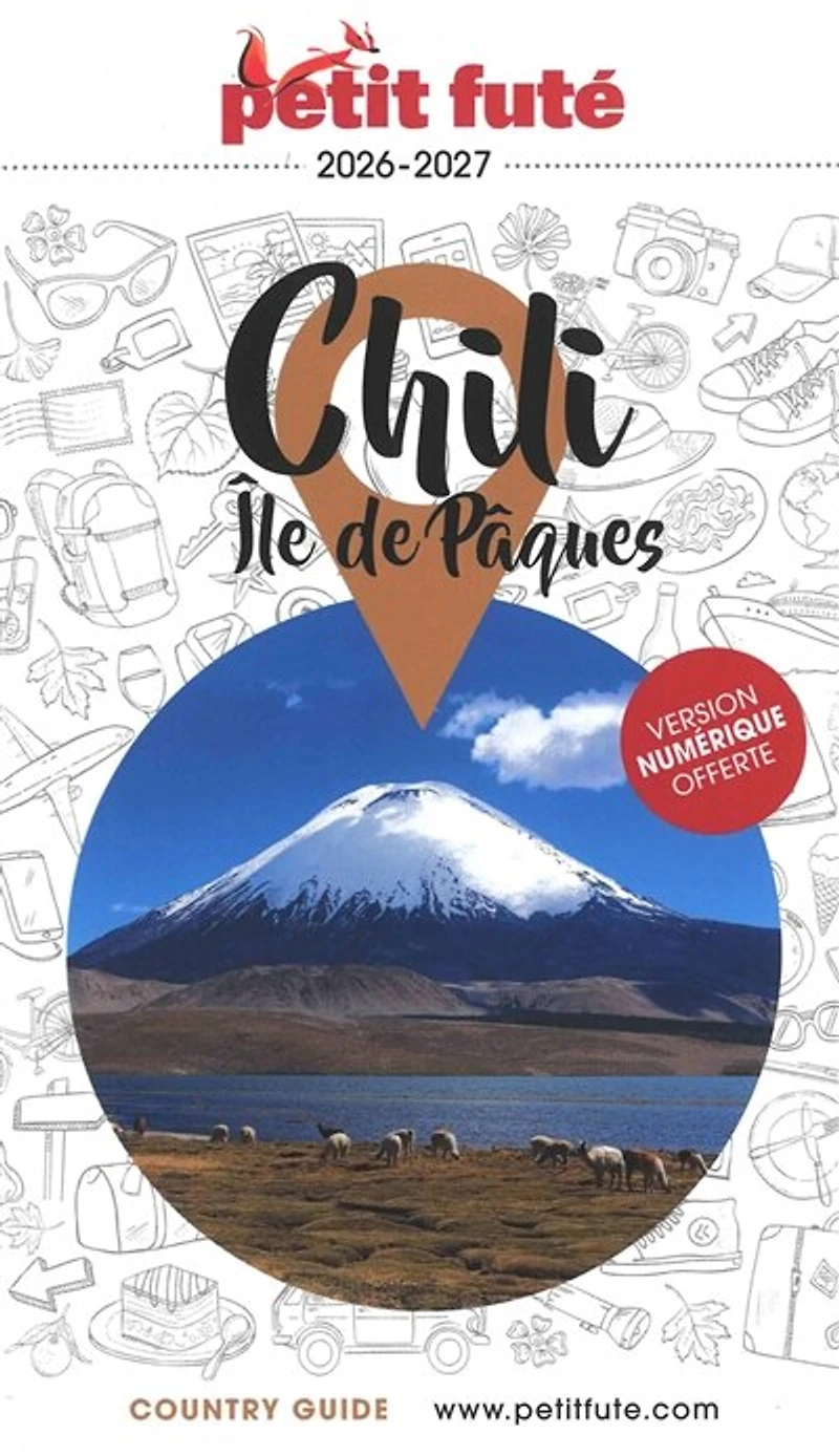 Chili, île de Pâques 2025-2026 Petit Futé: 2026-2027