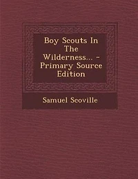 Boy Scouts The Wilderness