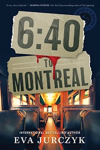 6:40 to Montreal: A Novel