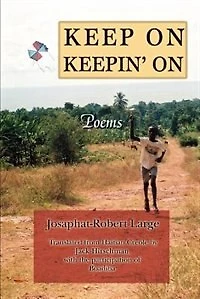 Keep On Keepin' On: Poems