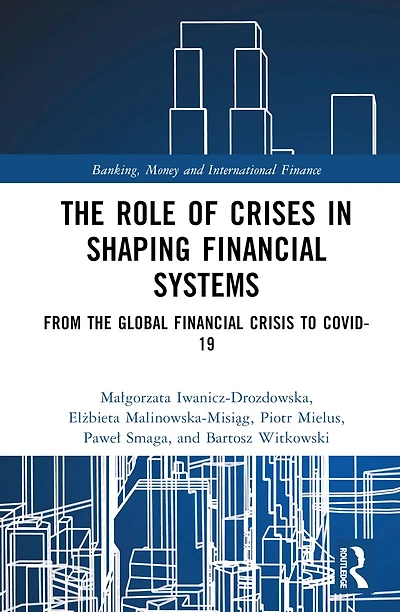 the Role of Crises Shaping Financial Systems: From Global Crisis to COVID-19