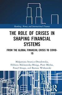 the Role of Crises Shaping Financial Systems: From Global Crisis to COVID-19