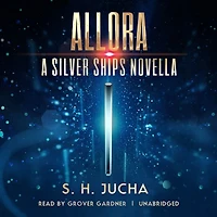 Allora: A Silver Ships Novella