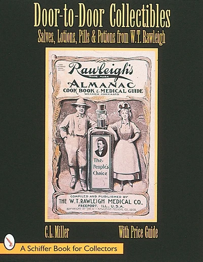 Door-to-Door Collectibles: Salves, Lotions, Pills, & Potions from W.T. Rawleigh