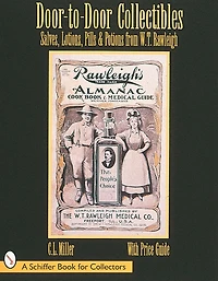 Door-to-Door Collectibles: Salves, Lotions, Pills, & Potions from W.T. Rawleigh