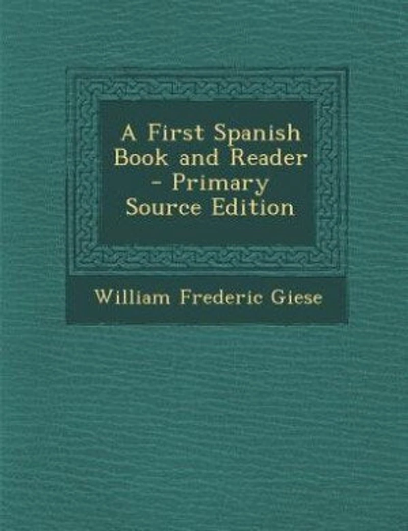 A First Spanish Book and Reader