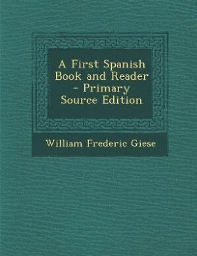 A First Spanish Book and Reader