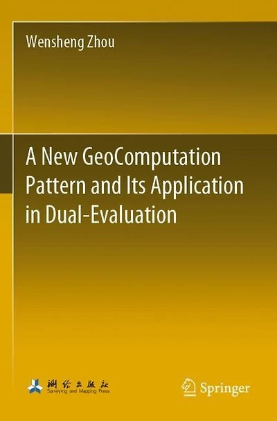 A New GeoComputation Pattern and Its Application in Dual-Evaluation