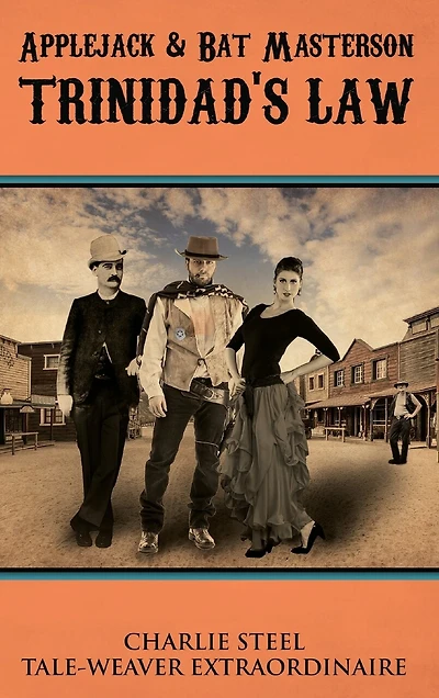 Applejack & Bat Masterson: Trinidad's Law
