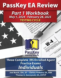 PassKey Learning Systems EA Review Part 1 Workbook: Three Complete IRS Enrolled Agent Practice Exams for Individuals