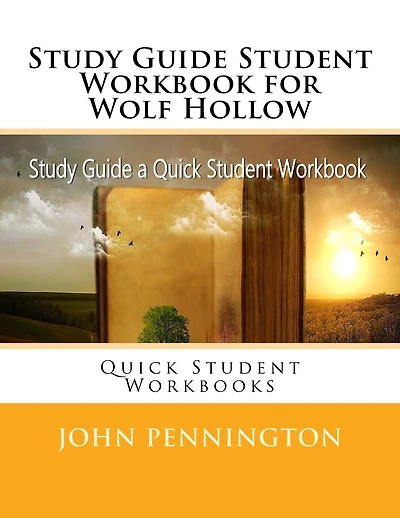 Study Guide Student Workbook for Wolf Hollow: Quick Student Workbooks
