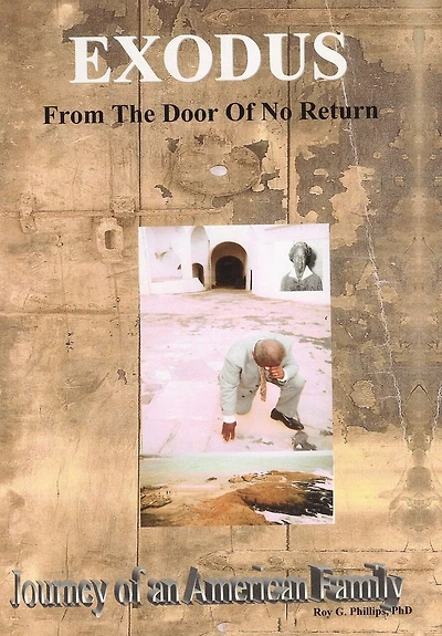 Exodus From The Door of No Return: Journey an American Family