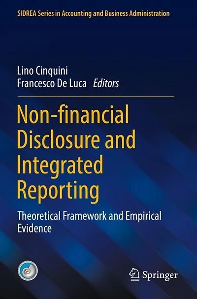 Non-financial Disclosure and Integrated Reporting: Theoretical Framework and Empirical Evidence