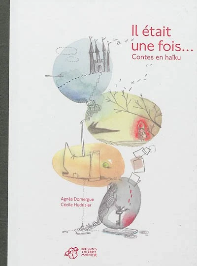 Il était une fois...: contes en haïku