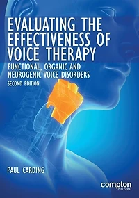 Evaluating the Effectiveness of Voice Therapy: Functional, Organic and Neurogenic Voice Disorders