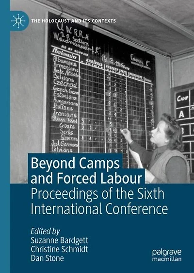 Beyond Camps and Forced Labour: Proceedings of the Sixth International Conference