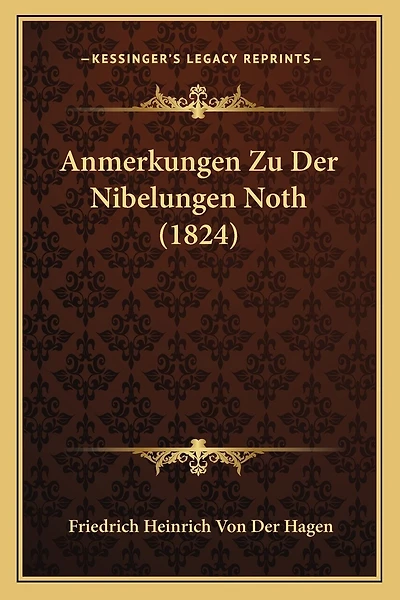 Anmerkungen Zu Der Nibelungen Noth (1824)