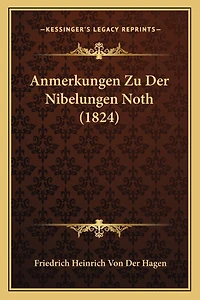 Anmerkungen Zu Der Nibelungen Noth (1824)
