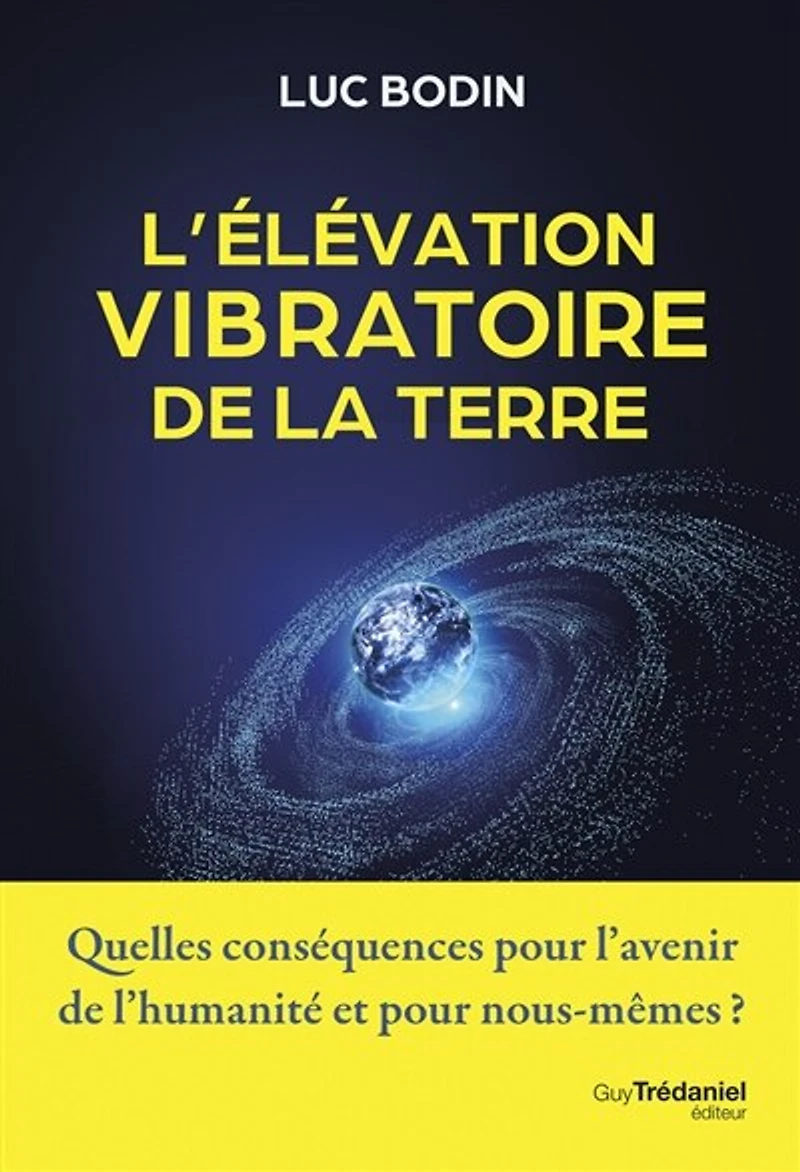 L' élévation vibratoire de la Terre
