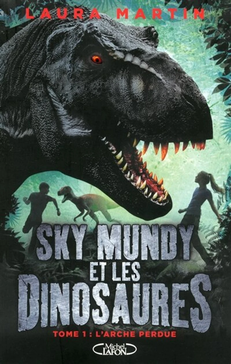 Sky Mundy et les dinosaures - Tome 1: L'arche perdue