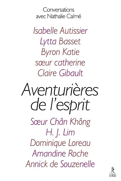 Aventurières de l'esprit: dix femmes remarquables