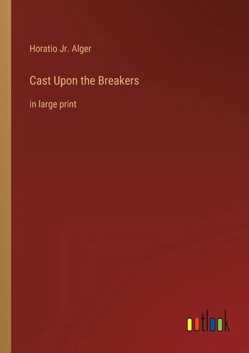 Cast Upon the Breakers: in large print