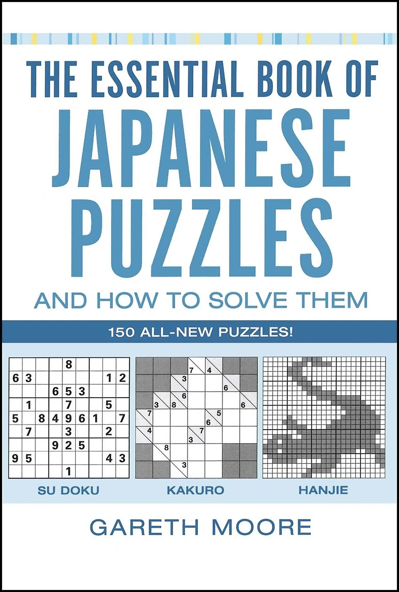 The Essential Book of Japanese Puzzles and How to Solve Them