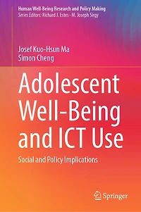 Adolescent Well-being and ICT Use: Social Policy Implications