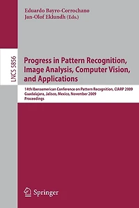 Progress in Pattern Recognition, Image Analysis, Computer Vision, and Applications: 14th Iberoamerican Conference on Pattern Recognition, CIARP 2009, Guadalajara, Jalisco, Mexico, November 15-18, 2009. Proceedings
