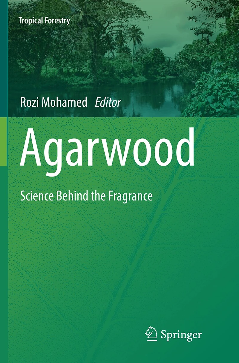 Agarwood: Science Behind The Fragrance