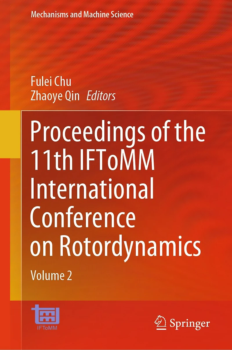 Proceedings of the 11th IFToMM International Conference on Rotordynamics: Volume 2