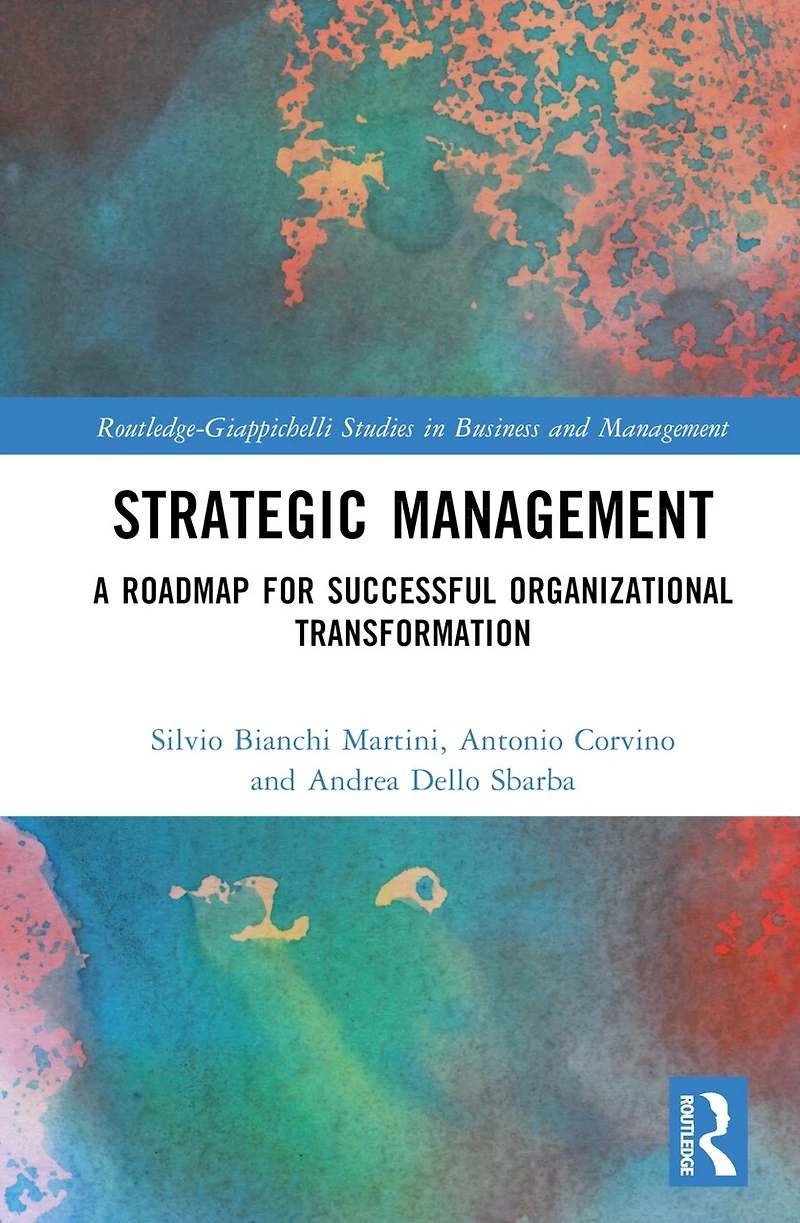 Strategic Management: A Roadmap for Successful Business Transformation