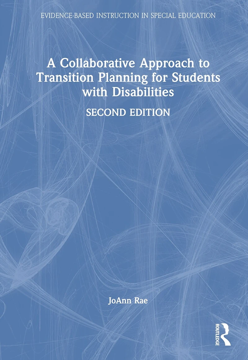 A Collaborative Approach to Transition Planning for Students With Disabilities