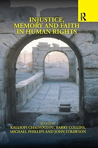 Injustice, Memory and Faith Human Rights