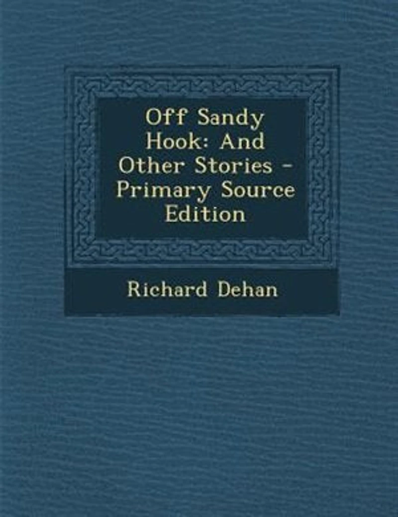 Off Sandy Hook, and Other Stories (Classic Reprint)