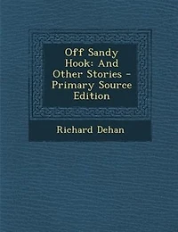 Off Sandy Hook, and Other Stories (Classic Reprint)