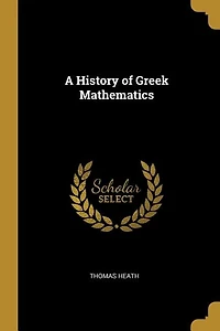 A History of Greek Mathematics