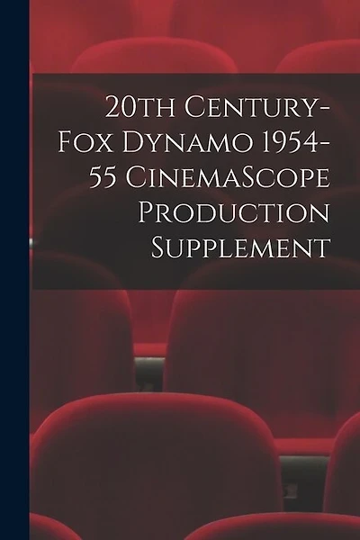 20th Century-Fox Dynamo 1954-55 CinemaScope Production Supplement