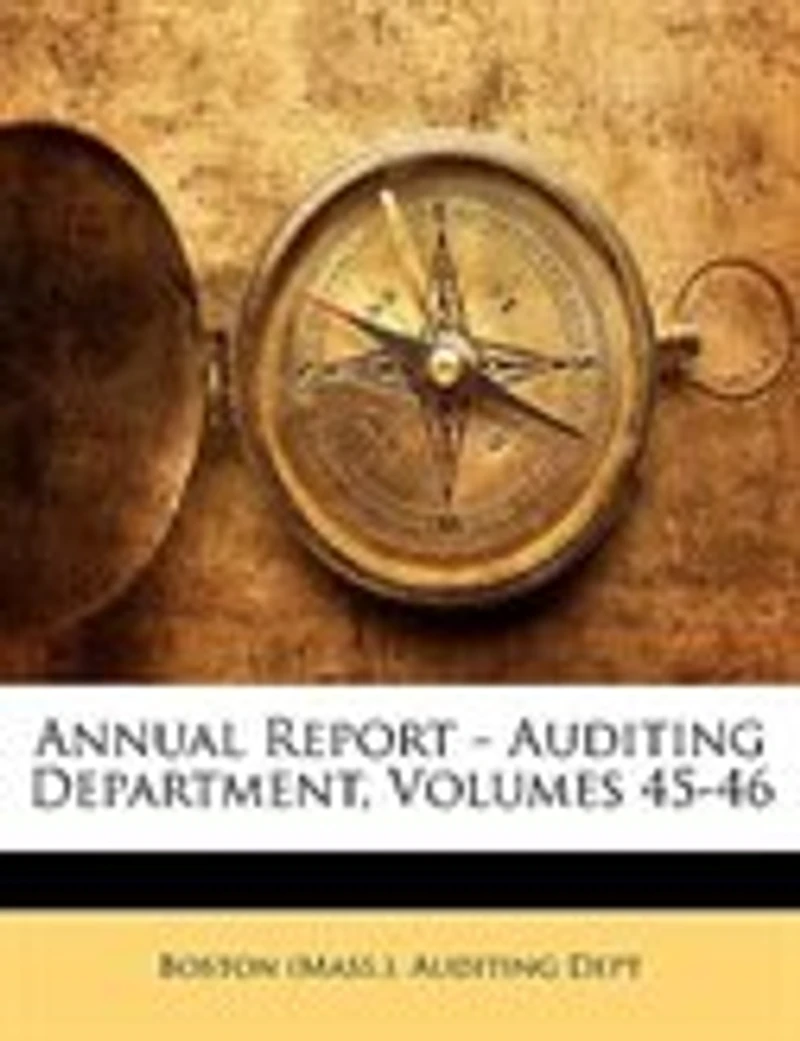 Annual Report - Auditing Department, Volumes 45-46