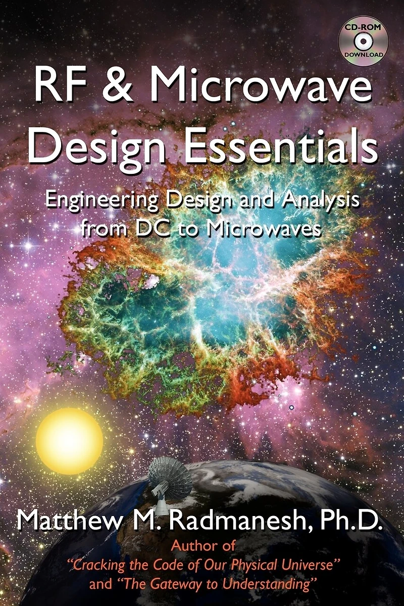 RF & Microwave Design Essentials: Engineering and Analysis from DC to Microwaves