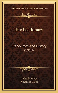 The Lectionary: Its Sources And History (1910)