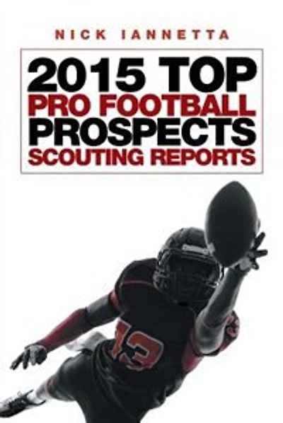 2015 Top Pro Football Prospects Scouting Reports