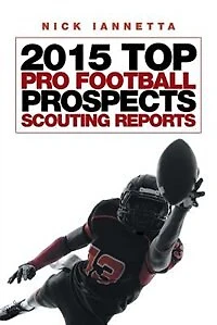 2015 Top Pro Football Prospects Scouting Reports