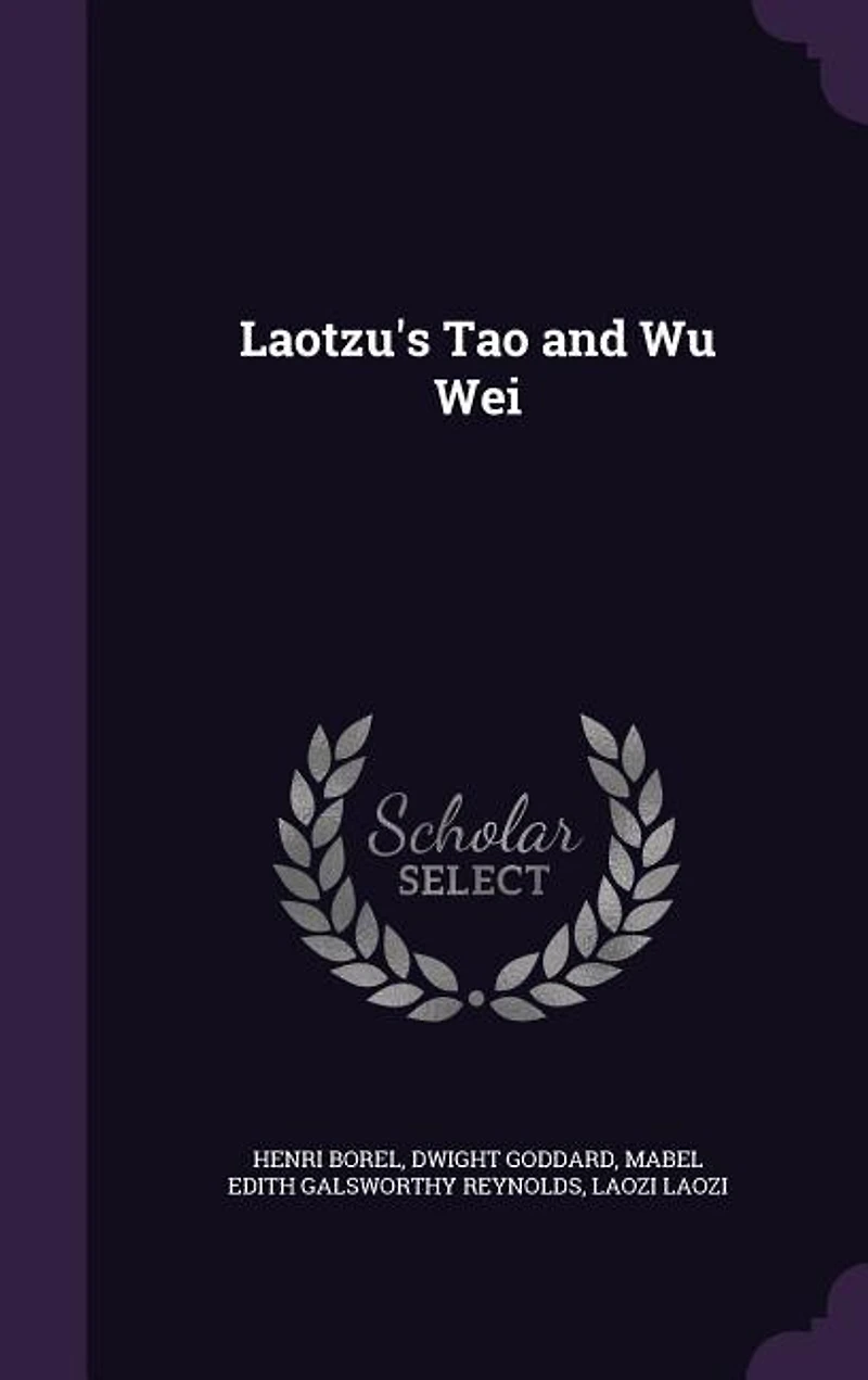 Laotzu's Tao and Wu Wei