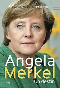 Angela Merkel, un destin