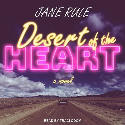 Desert of the Heart Lib/E
