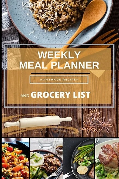 Weekly Meal Planner And Grocery List: Meal Prep Calendar Menu Planner - 52 Week Meal Planner And Organizer For Shopping And Cooking