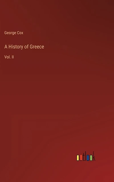 A History of Greece: Vol. II