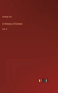 A History of Greece: Vol. II